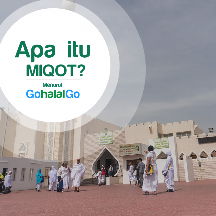 Apa itu Miqat dalam Umroh dan Haji? | GoHalalGo